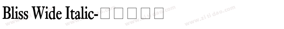 Bliss Wide Italic字体转换